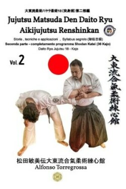 Jujitsu - Matsuda Den Daito Ryu Aikijujutsu Renshinkan - Programma Tecnico Jujutsu Cintura Nera - Volume 2�