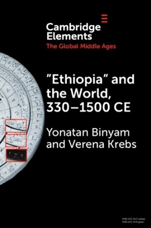 ‘Ethiopia’ and the World, 330–1500 CE