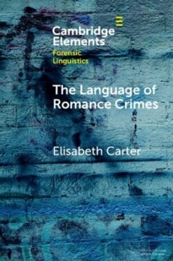 Language of Romance Crimes Interactions of Love, Money, and Threat