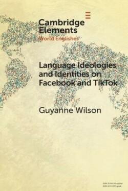 Language Ideologies and Identities on Facebook and TikTok A Southern Caribbean Perspective