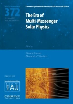 Era of Multi-Messenger Solar Physics (IAU S372)