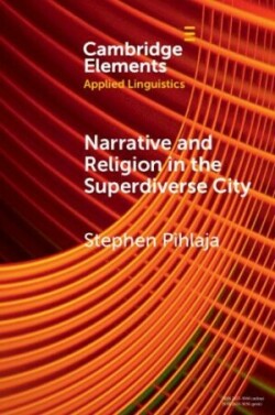 Narrative and Religion in the Superdiverse City