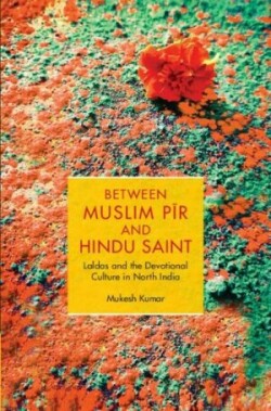 Between Muslim Pīr and Hindu Saint