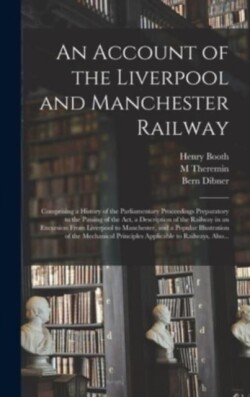 Account of the Liverpool and Manchester Railway