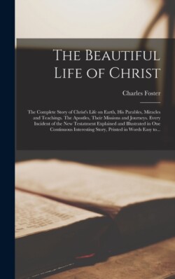 Beautiful Life of Christ