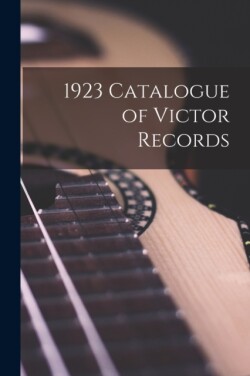 1923 Catalogue of Victor Records