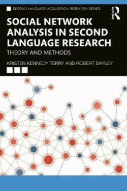 Social Network Analysis in Second Language Research Theory and Methods