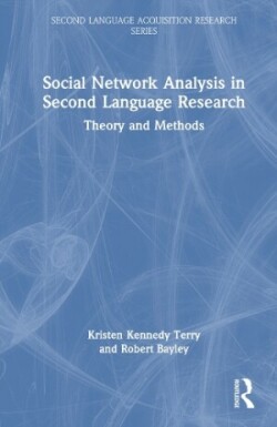 Social Network Analysis in Second Language Research Theory and Methods