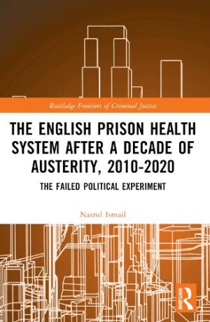 English Prison Health System After a Decade of Austerity, 2010-2020