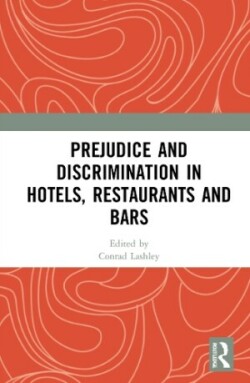 Prejudice and Discrimination in Hotels, Restaurants and Bars