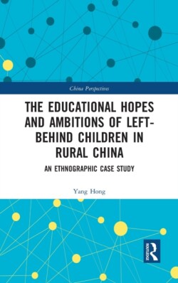 Educational Hopes and Ambitions of Left-Behind Children in Rural China