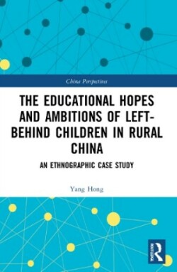 Educational Hopes and Ambitions of Left-Behind Children in Rural China