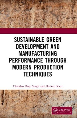 Sustainable Green Development and Manufacturing Performance through Modern Production Techniques