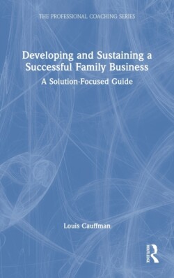 Developing and Sustaining a Successful Family Business