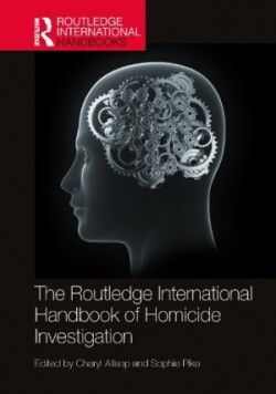 Routledge International Handbook of Homicide Investigation