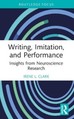 Writing, Imitation, and Performance Insights from Neuroscience Research