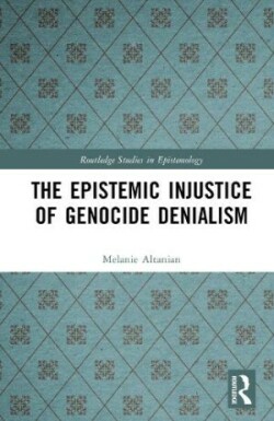 Epistemic Injustice of Genocide Denialism