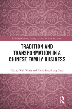 Tradition and Transformation in a Chinese Family Business