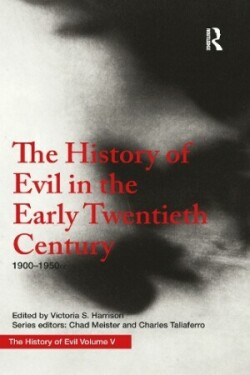 History of Evil in the Early Twentieth Century