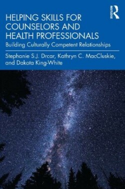 Helping Skills for Counselors and Health Professionals