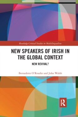 New Speakers of Irish in the Global Context New Revival?