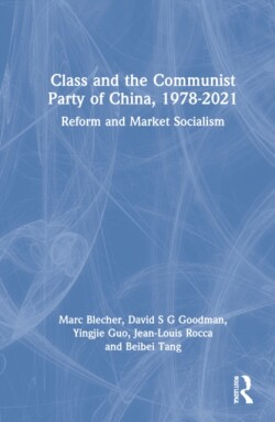 Class and the Communist Party of China, 1978-2021