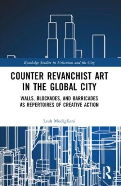 Counter Revanchist Art in the Global City