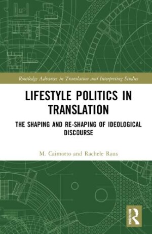 Lifestyle Politics in Translation The Shaping and Re-Shaping of Ideological Discourse