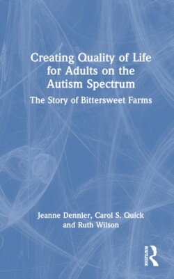 Creating Quality of Life for Adults on the Autism Spectrum