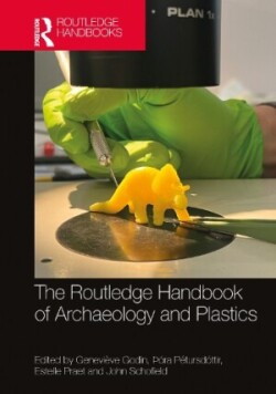 Routledge Handbook of Archaeology and Plastics