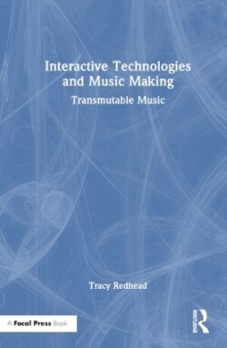 Interactive Technologies and Music Making