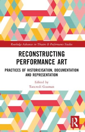 Reconstructing Performance Art