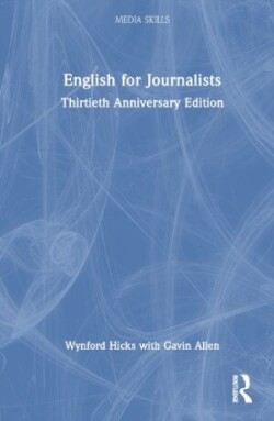 English for Journalists Thirtieth Anniversary Edition