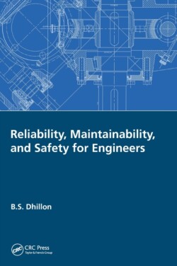 Reliability, Maintainability, and Safety for Engineers