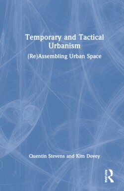 Temporary and Tactical Urbanism