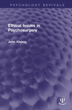 Ethical Issues in Psychosurgery