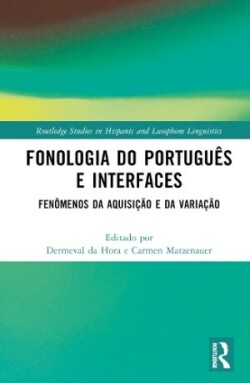 Fonologia do Português e Interfaces Fenomenos da Aquisicao e da Variacao