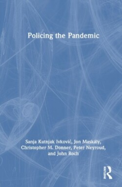 Policing the Pandemic