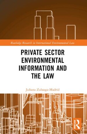 Private Sector Environmental Information and the Law