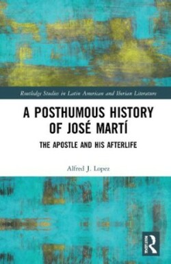 Posthumous History of José Martí