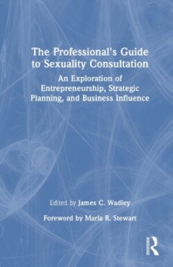 Professional's Guide to Sexuality Consultation