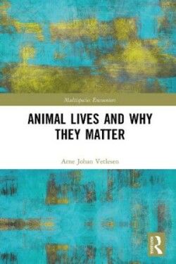 Animal Lives and Why They Matter