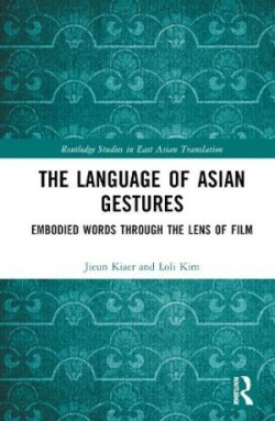 Language of Asian Gestures Embodied Words Through the Lens of Film