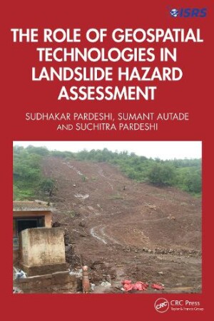 Role of Geospatial Technologies in Landslide Hazard Assessment