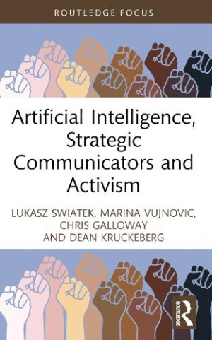 Artificial Intelligence, Strategic Communicators and Activism