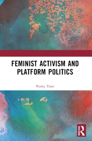 Feminist Activism and Platform Politics