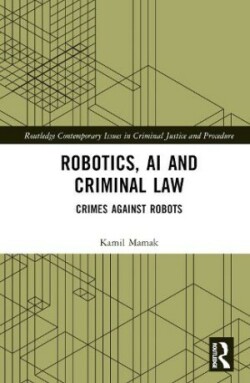 Robotics, AI and Criminal Law