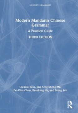 Modern Mandarin Chinese Grammar A Practical Guide