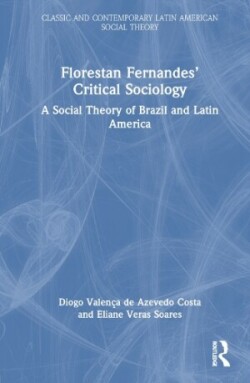 Florestan Fernandes’ Critical Sociology