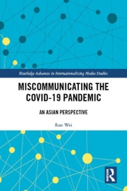 Miscommunicating the COVID-19 Pandemic An Asian Perspective